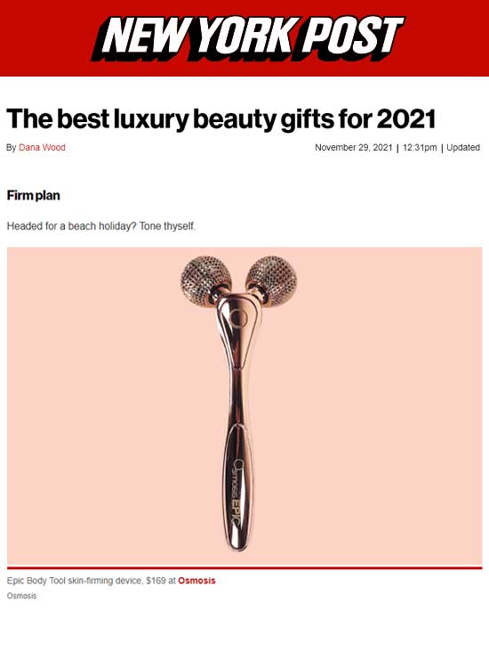 New York Post names best luxury beauty gifts featuring Osmosis EPIC Body Tool