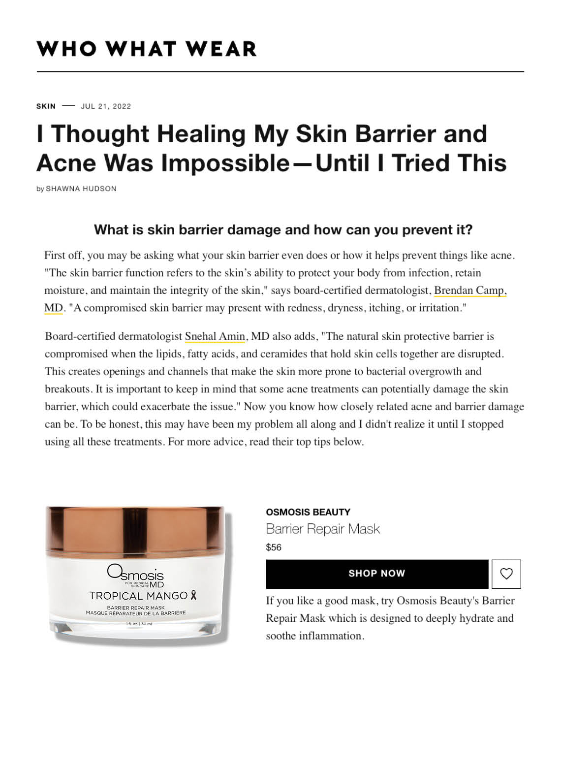 Barrier Repair Mask is featured on Who What Wear in a story titled I Thought Healing My Skin Barrier and Acne Was Impossible—Until I Tried This.