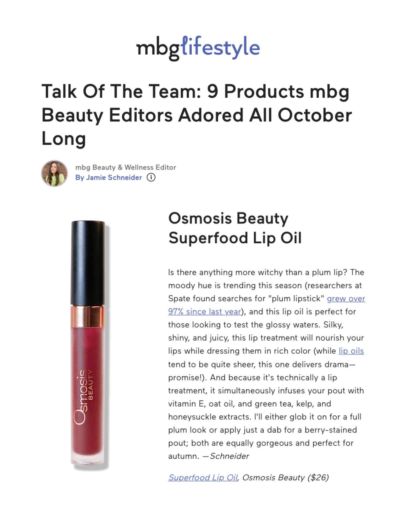 The Superfood Lip Oil was featured in a roundup on Mind Body Green of the editors favorite products for October